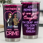 Custom Name Partners in Crime Gifts for Women - Personalized Tumbler