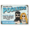 Welcome To Our Poolside - Couple Personalized Custom Home Decor Metal Sign - House Warming Gift For Husband Wife, Anniversary