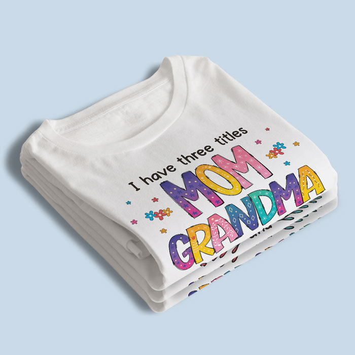 Funny Mom Grandma Great Grandma Gifts - Colorful Apparel