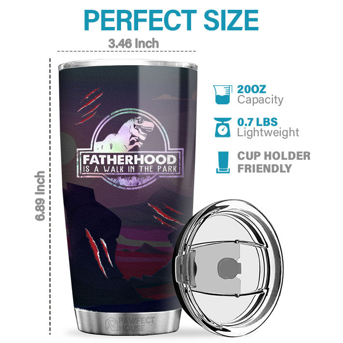 Gift for Dad - Fatherhood Is A Walk In The Park - Dark Ver. - Personalized Tumbler