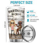 Custom Name Partners in Crime Gifts for Women - Personalized Tumbler