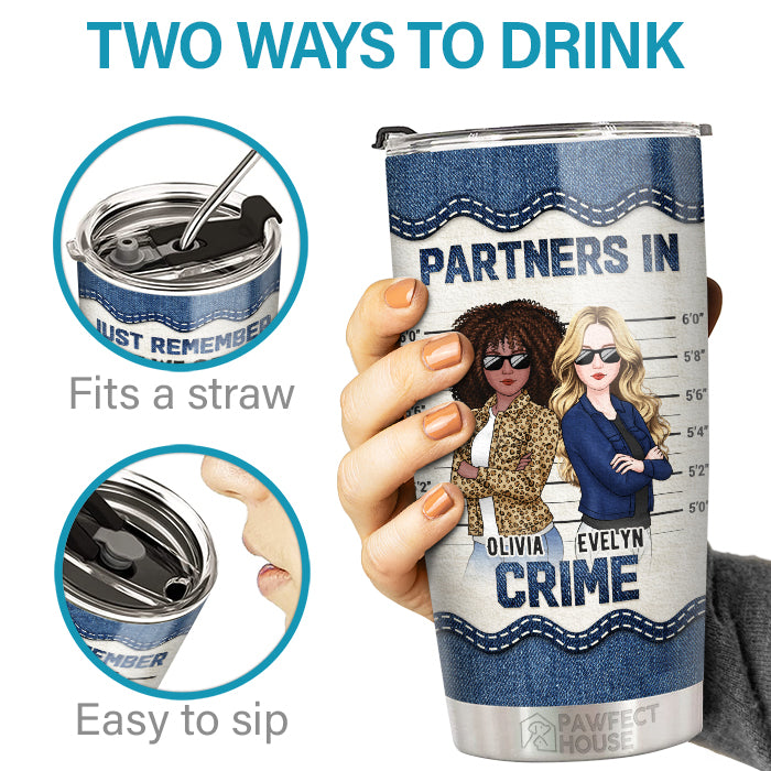 Custom Name Funny Partners in Crime Gifts - Personalized Tumbler