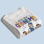 Custom Name Grandma Life Gifts - Personalized Apparel