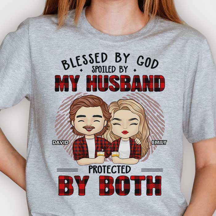 Blessed By God, Spoiled By My Husband - Anniversary Gifts, Gift For Couples, Personalized Unisex T-shirt, Hoodie