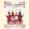 To Us, You Are The World - Family Personalized Custom Blanket - Christmas Gift For Mother From Daughter
