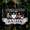 You Cannot See Me, But I'm Always With You - Personalized Custom Benelux Shaped Acrylic Christmas Ornament - Gift For Family, Christmas Gift