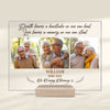Death Leaves A Heartache No One Can Heal - Upload Image - Personalized Acrylic Plaque