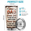 Dear Dad, Thank You For Not Pulling Out - Family Personalized Custom Tumbler - Father's Day, Birthday Gift For Dad
