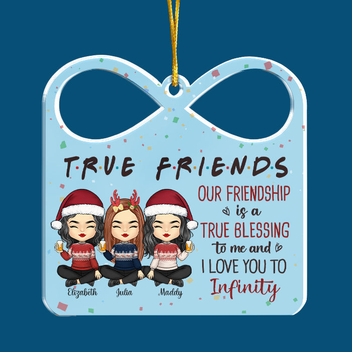 True Friend, I Love You To Infinity - Personalized Custom Gift Box Shaped Acrylic Christmas Ornament - Gift For Bestie, Best Friend, Sister, Birthday Gift For Bestie And Friend, Christmas Gift