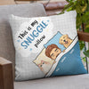 This Is My Snuggle Pillow - Dog & Cat Personalized Custom Pillow - Gift For Pet Owners, Pet Lovers