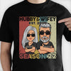 Hubby & Wifey Season - Personalized Unisex T-Shirt, Hoodie, Sweatshirt - Gift For Couple, Husband Wife, Anniversary, Engagement, Wedding, Marriage Gift