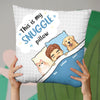 This Is My Snuggle Pillow - Dog & Cat Personalized Custom Pillow - Gift For Pet Owners, Pet Lovers