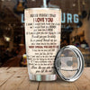 To My Wife Never Forget That I Love You - Gift For Couples, Personalized Tumbler