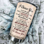 Custom Name I Choose You Couple Gifts - Personalized Tumbler