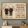 What Will Matter Is That I Had You And You Had Me - Gift For Couples, Personalized Horizontal Poster