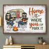 Home Is Where You Park It - Gift For Camping Couples, Personalized Horizontal Poster