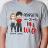 This Is Property Of My Wife - Gift For Couples, Husband Wife, Personalized Unisex T-shirt, Hoodie