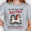 She's My Accomplice, I'm Her Alibi - Personalized Unisex T-shirt, Hoodie - Gift For Bestie