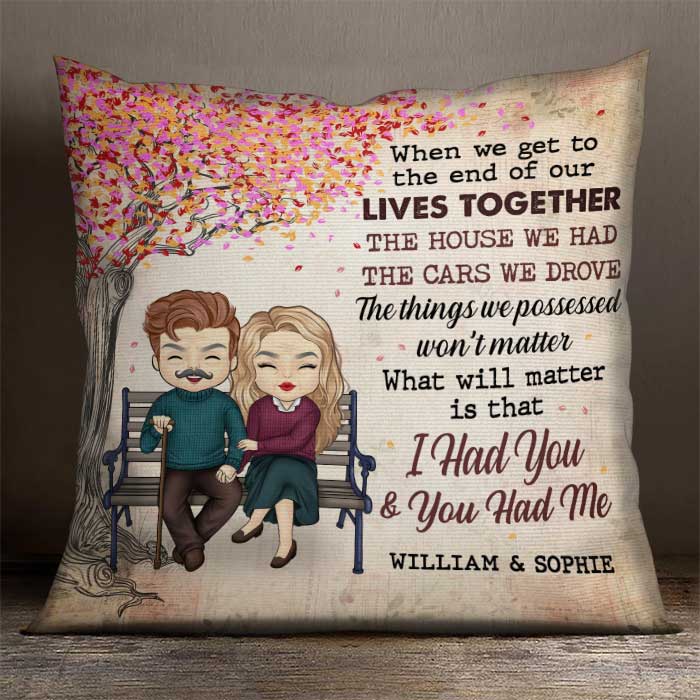We Had Each Other - Gift For Couples, Personalized Pillow (Insert Included)