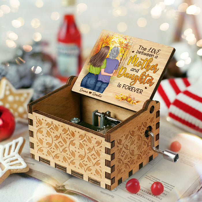 The Love Between A Mother And Daughter Is Forever - Personalized Music Box