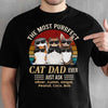 The Most Purrfect Cat Dad Ever Cool Peeking Cats - Gift For Dad, Personalized Unisex T-Shirt