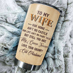 Custom Wife Love Gifts - Personalized Tumbler