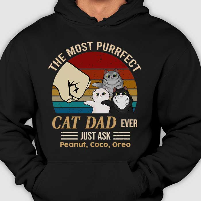 The Most Purrfect Cat Dad Ever - Gift For Dad, Personalized Unisex T-Shirt