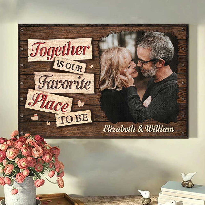 Custom Couple Photo Together Is Our Favorite Place Gifts - Personalized Poster