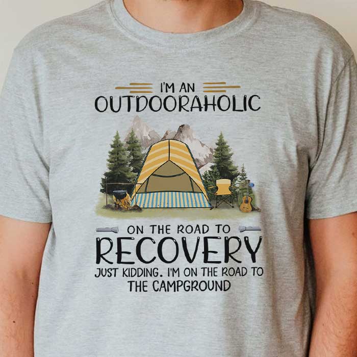 I'm An Outdooraholic - Personalized Unisex T-Shirt
