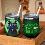 Custom Name Halloween Witch Gifts for Sisters - Personalized Wine Tumbler