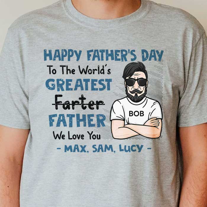 World's Greatest Farter - Gift For Dads - Personalized Unisex T-Shirt