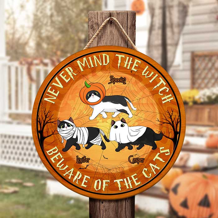 Never Mind The Witch Beware Of The Cats - Funny Personalized Cat Door Sign