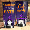 Halloween Is Better With Cats - Personalized Tumbler