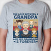 The Love Between A Grandpa & His Grandkids - Personalized Unisex T-shirt, Hoodie, Sweatshirt - Gift For Grandpa, Grandparents