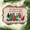 Not Sisters By Blood But Sisters By Heart - Personalized Custom Benelux Shaped Wood Christmas Ornament - Gift For Bestie, Best Friend, Sister, Birthday Gift For Bestie And Friend, Christmas Gift