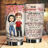 To My Gorgeous Wife, I Had You And You Had Me - Personalized Tumbler