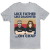 Like Parents Like Child - Family Personalized Custom Unisex T-shirt, Hoodie, Sweatshirt - Gift For Family Members