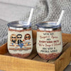 Hangovers Are Temporary, But Drunk Stories Are Forever - Bestie Personalized Custom Wine Tumbler - Christmas Gift For Best Friends, BFF, Sisters