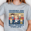 Grandma & Grandkids, Best Friends For Life - Personalized Unisex T-shirt, Hoodie, Sweatshirt - Gift For Grandma, Grandparents