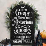 Spooky Addams Family Halloween Decor - Wood Sign