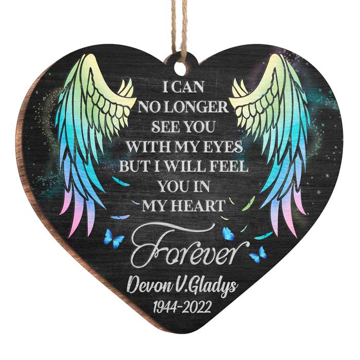 I Will Feel You In My Heart - Personalized Custom Heart Shaped Wood Christmas Ornament - Memorial Gift, Sympathy Gift, Christmas Gift