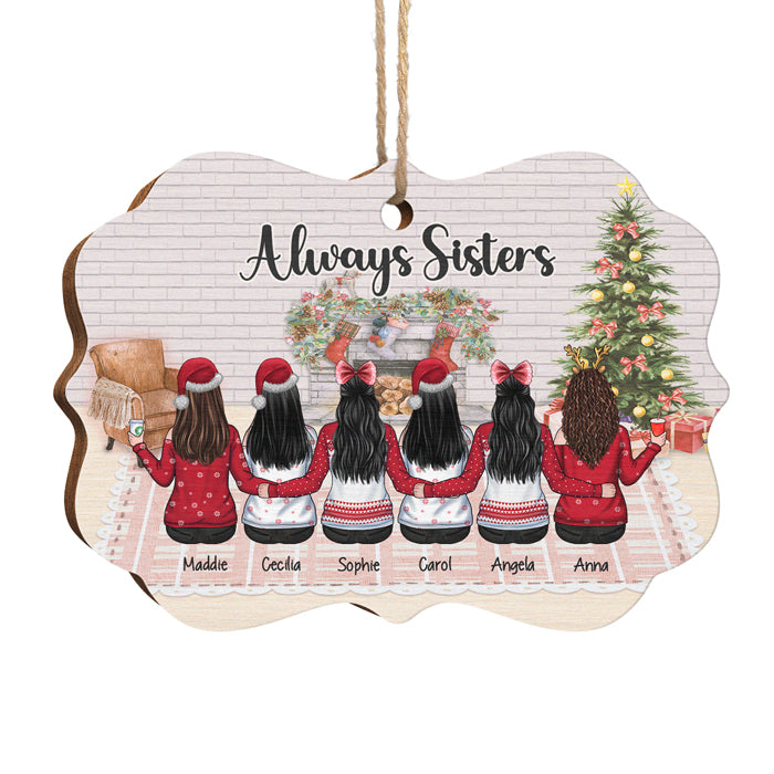 Sisters Forever And Always - Personalized Custom Benelux Shaped Wood Christmas Ornament - Gift For Bestie, Best Friend, Sister, Birthday Gift For Bestie And Friend, Christmas Gift