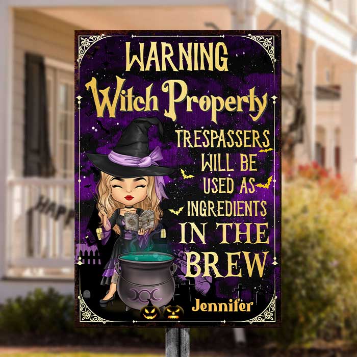 Trespassers Will Be Used As Ingredients In The Brew - Personalized Witch Metal Sign - Gift For Witches, Gift For Yourself, Halloween Gift