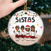 Soul Sistas - Bestie Personalized Custom Ornament - Ceramic Round Shaped - Christmas Gift For Best Friends, BFF, Sisters