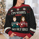 Custom Name I'm Yours No Refund Christmas Couple Gifts - Personalized Sweatshirt