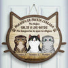No Dejes Salir A Los Gatos - No Importa Lo Que Te Digan - Personalized Shaped Door Sign Spanish