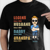 Legend Husband Daddy Grandpa - Personalized Unisex T-Shirt, Hoodie - Gift For Dad, Grandpa