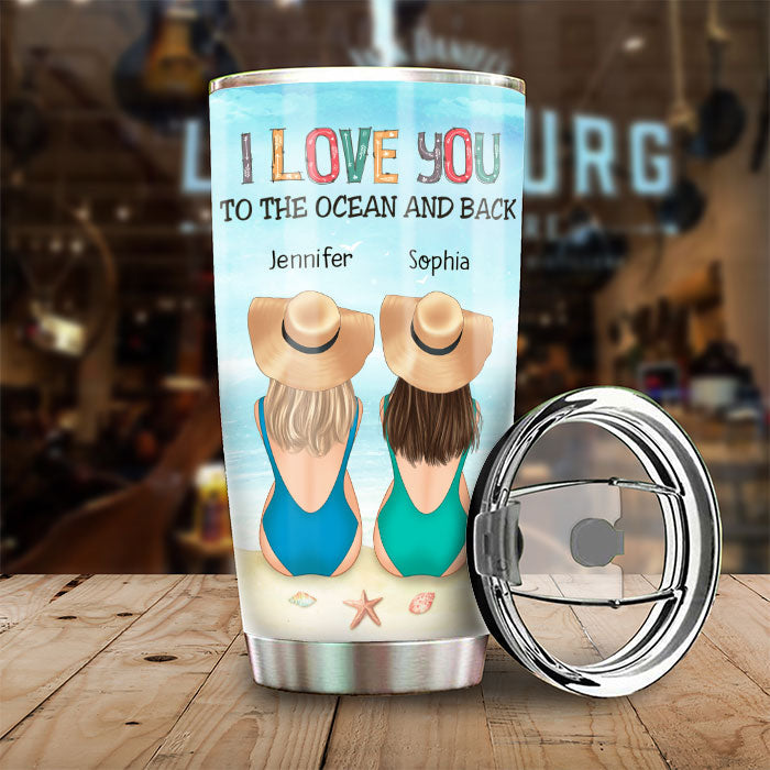 I Love You To The Ocean And Back - Gift For Bestie - Personalized Tumbler