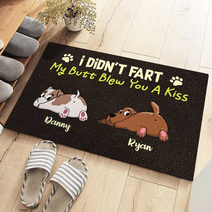 My Butt Blew You A Kiss - Funny Personalized Dog Decorative Mat