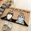 The Cats Are In Charge - Personalized Decorative Mat